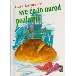 Sve će to narod pozlatiti