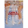 Dobre cure idu u raj, a lošima su otvoreni puti