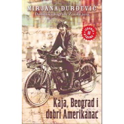 Kaja, Beograd i dobri Amerikanac