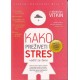Kako preživeti stres - vodič za žene