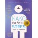 Kako preživeti stres - vodič za muškarce