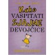 Kako vaspitati sjajne devojčice