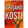 Upisano u kosti