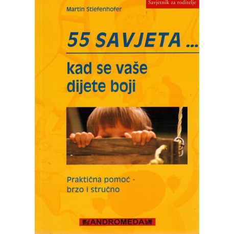 55 savjeta....kad se vaše dijete boji   +