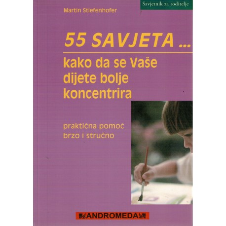 55 savjeta - Kako da se Vaše dijete bolje koncentrira