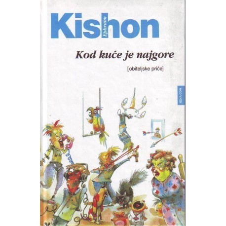 Kod kuće je najgore