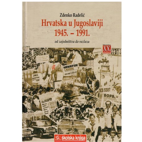 Hrvatska u Jugoslaviji 1945. - 1991.