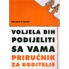 Voljela bih podijeliti sa vama - Prirućnik za roditelje