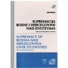 Supremacija Bosne i Hercegovine nad entitetima