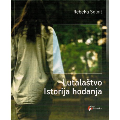 Lutalaštvo - Istorija hodanja    +