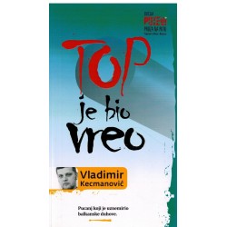 Top je bio vreo