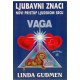 Ljubavni znaci - Novi pristup ljudskom srcu VAGA