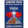 Ljubavni znaci - Novi pristup ljudskom srcu VAGA