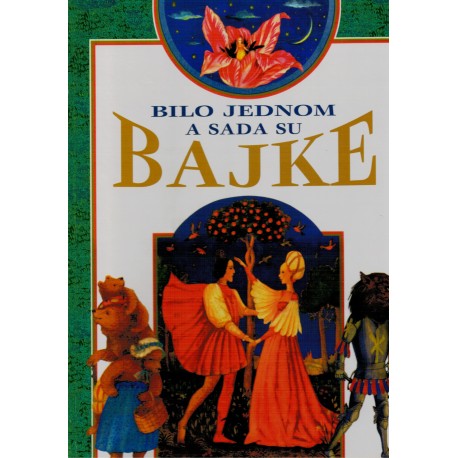 Bilo jednom a sada su BAJKE