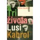 Tri života Lusi Kabrol