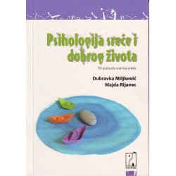 Psihologija sreće i dobrog života
