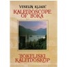 Kaleidoscope of Boka/ Bokeljski kaleidoskop