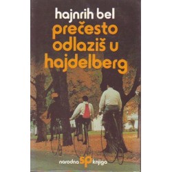 Prečesto odlaziš u Hajdelberg