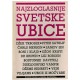 Najzloglasnija svetske ubice