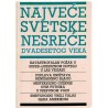 Najveće svetske nesreće dvadesetog veka