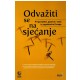 Odvažiti se na sjećanje