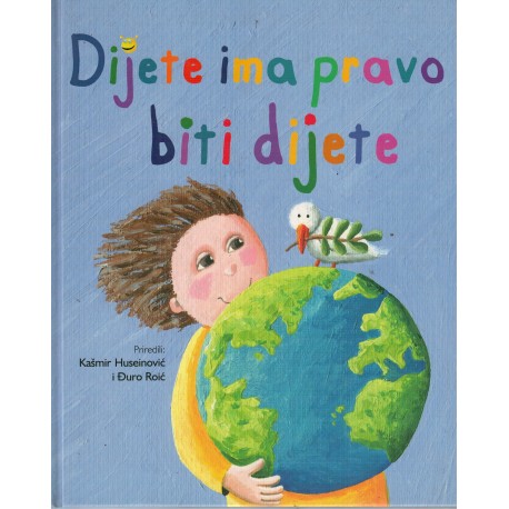 Dijete ima pravo biti dijete