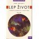 Kako ostvariti lep život 1.
