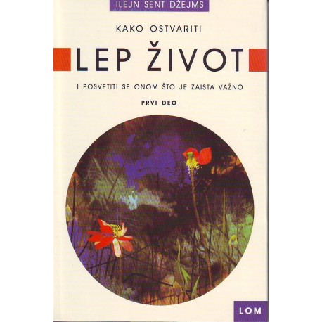 Kako ostvariti lep život 1.