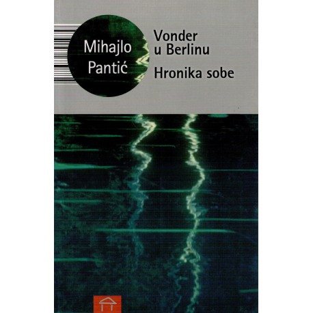 Vonder u Berlinu/ Hronika sobe