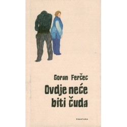 Ovdje neće biti čuda