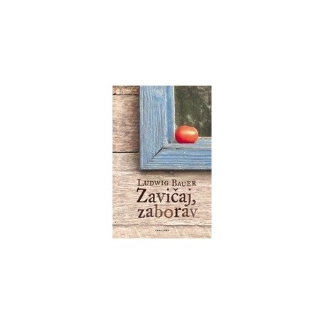 Zavičaj, zaborav   +