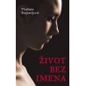 Život bez imena