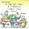 Četiri strašna fufoždera i jedan mali fufić   +