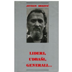 Lideri, udbaši, generali...