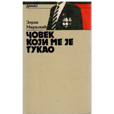 Čovek koji me je tukao