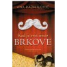 Kad je svet imao brkove