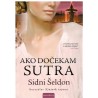 Ako dočekam sutra    +