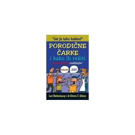 Porodične čarke i kako ih rešiti