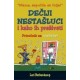 Dečiji nestašluci i kako ih preživeti   +