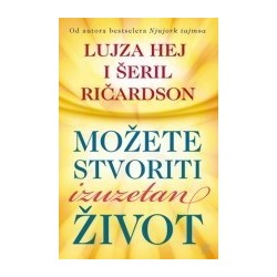 Možete stvoriti izuzetan život