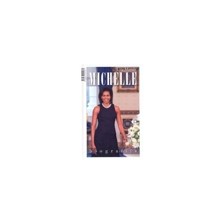 Liza Mundy Michelle BIOGRAFIJA