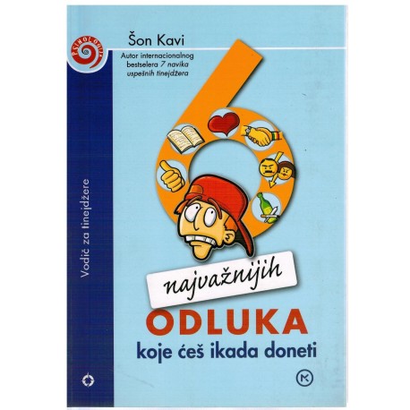 Šest najvažnijih odluka koje ćeš ikada doneti