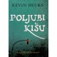 Poljubi kišu   +