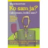 Ko sam ja? - I ako jesam, koliko sam?