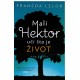 Mali Hektor uči šta je život