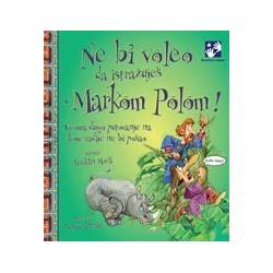 Ne bi voleo da istražuješ s Markom Polom!