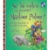 Ne bi voleo da istražuješ s Markom Polom!