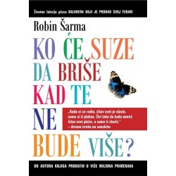 Ko će suze da briše kad te ne bude više