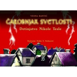 Čarobnjak svetlosti - Detinjstvo Nikole Tesle
