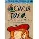 Caca Faca na putu oko sveta za 8 1/2 dana